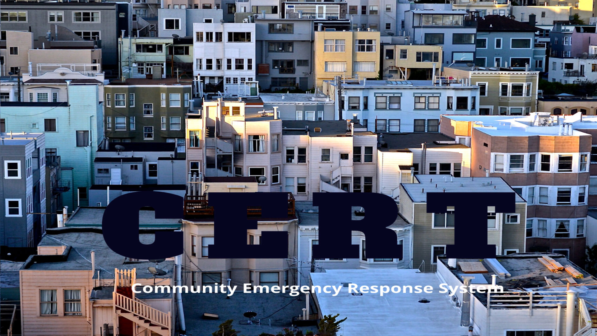 Community Emergency Response Team (CERT) Training and Certification